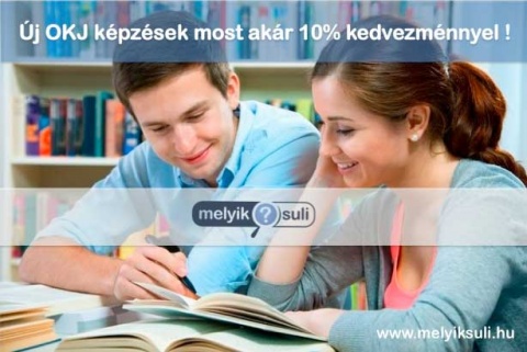 Kedvezményes jelentkezési lehetőség OKJ képzésekre és tanfolyamokra a melyiksuli